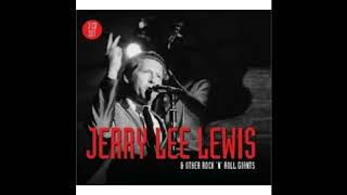 Jerry Lee Lewis and Other Rock & Roll Giants