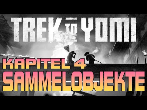 Trek to Yomi - Kapitel 4 -  ECHTE 100% - Alle Sammelobjekte - Skills - Upgrades - Kapazitäten