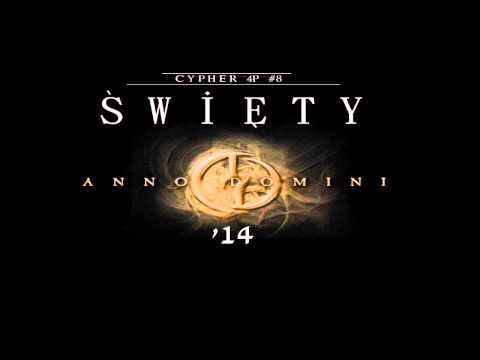 CYPHER 4P #8 : Święty - Anno Domini '14