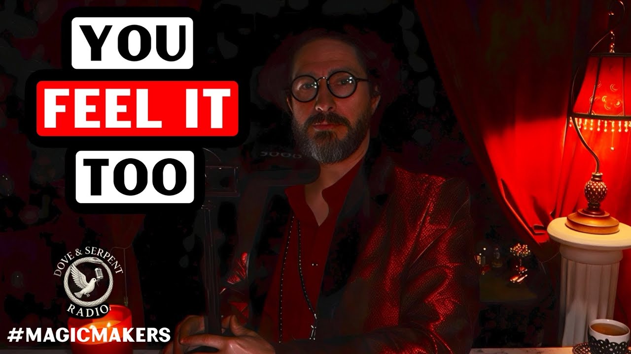 WHY EVERYONE FEELS STRANGE RIGHT NOW | Dove & Serpent Radio | Late Night Mystical Broadcast