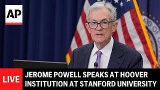 LIVE: Jerome Powell speaks at the Hoover Institution at Stanford University