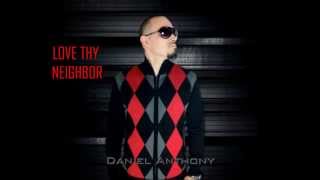 Love Thy Neighbor - Daniel Anthony (Music by Sterling Tinsley)