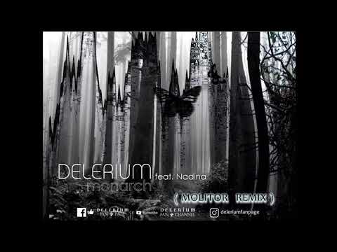 Delerium ft.  Nadina - Monarch (Molitor Remix)