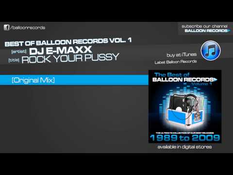 DJ E-Maxx - Rock Your Pussy