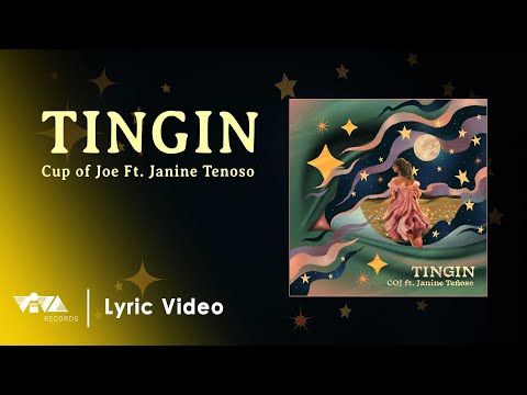 Cup of Joe, Janine Teñoso  - Tingin (Official Lyric Video)