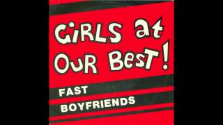 Girls at Our Best! - Fast Boyfriends