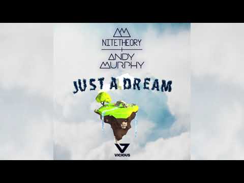Nite Theory + Andy Murphy - Just A Dream (Murph's Nu Disco Remix)