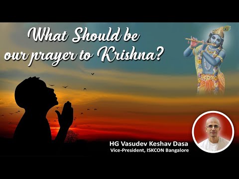 What should be our prayer to Krishna? | HG Vasudev Keshav Dasa | SB 6.1.52 | 18-06-2020