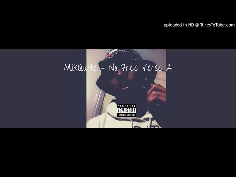 MikQuote - No Free Verse (pt.2) Prod. @itrapnerd
