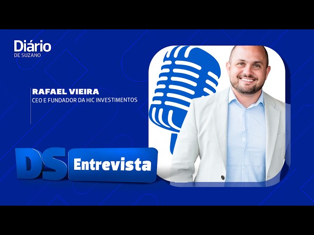 DS Entrevista Rafael Vieira CEO e fundador da HIC Investimentos