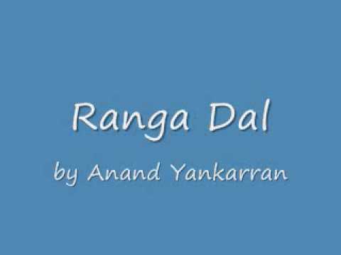 Ranga dal - Anand Yankaran