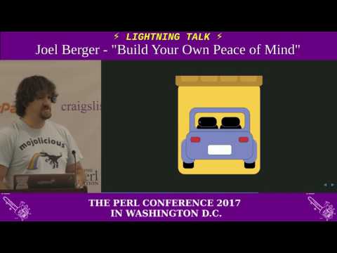 Lightning Talk by Joel Berger - "Build Your Own Peace of Mind"