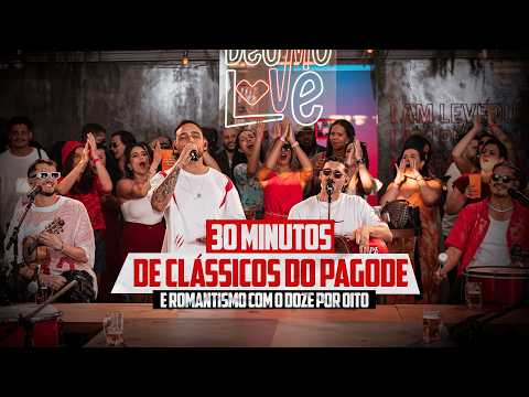 Uma Mesa e Um Pagode 3 — 30 MINUTOS DE PAGODE E CLÁSSICOS QUE MARCARAM COM DOZE POR OITO