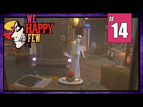 【 We Happy Few 】Part 14 - The Faraday Cage