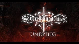 SEVEN KINGDOMS - Undying (Official Lyric Video) | Napalm Records
