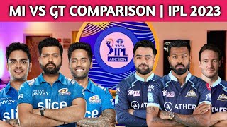 MI vs GT Head To Head Comparison Ipl 2023 | Mumbai Indians | Gujarat Titans |