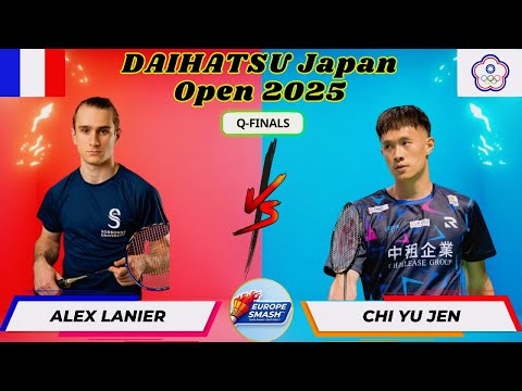 Herresingle Kvartfinale Japan Open 2025: Alex Lanier vs Chi Yu Jen