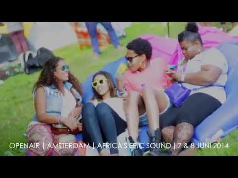 OPENAIR | AMSTERDAM | AFRICA'S EPIC SOUND | 7 & 8 JUNI 2014