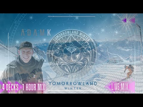 AdamK - Tomorrowland Winter 23 Live Mix