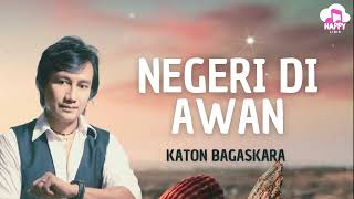 Download lagu Katon Bagaskara ~ Negeri Di Awan ~ Happy Lirik mp3 Download lagu Katon Bagaskara ~ Negeri Di Awan ~ Happy Lirik mp3