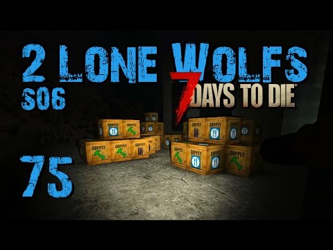 2 Lone Wolf - Burglars?! [S06 E75] [Gameplay German] [7 Days To Die A15]