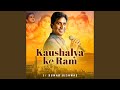 Kaushalya Ke Ram