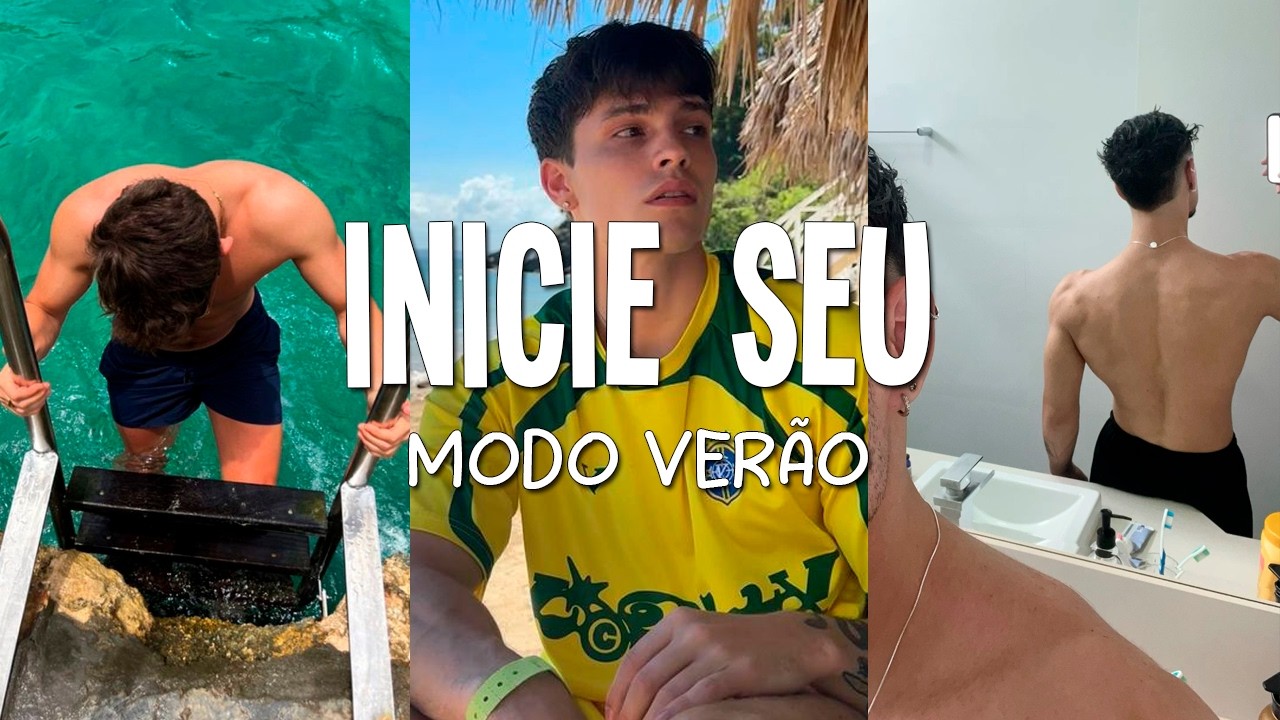 COMO INICIAR seu MODO VERÃO em 8 MINUTOS | FIQUE MAIS BONITO ATÉ O VERÃO