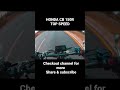 Honda Cb 150 R Top Speed Shorts Adventure Motogp Biker Trending Bikelife Motovlogger
