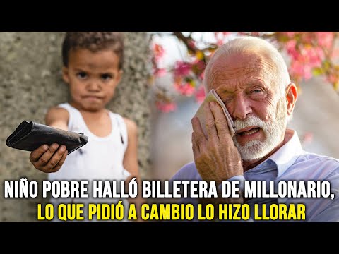 Niño pobre encontró billetera de millonario y lo hizo llorar con lo que pidió a cambio