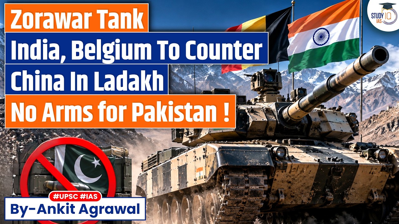 India-Belgium Defence Deal:  Zorawar Tank | Ankit Agrawal Study IQ