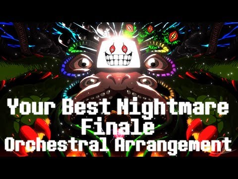 Your Best Nightmare + Finale Epic Orchestral Arrangement (Undertale)