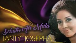 Download lagu #TANTY JOSEPHA#Sebutir Air Mata#( with Lyric) mp3
