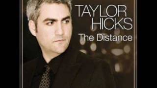 The Distance- Taylor Hicks