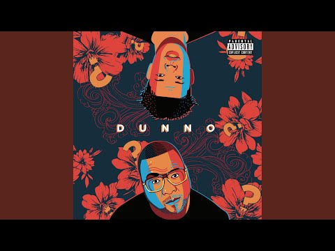 Dunno (feat. Nasty C)