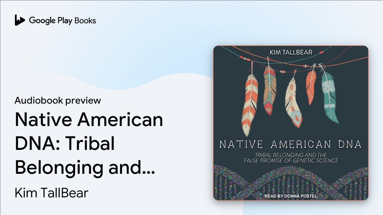 Native American DNA: Tribal Belonging and the… by Kim TallBear · Audiobook preview