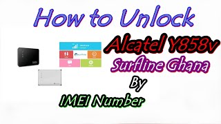 How to unlock Alcatel Y858v 4G Mifi Router Surfline Ghana