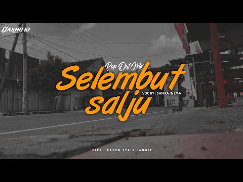 DJ Selembut Salju - Full Santuy || OASHU id [OFFICIAL video lirik]