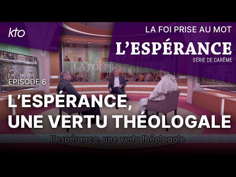 L'espérance, une vertu théologale