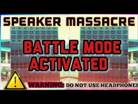 [BATTLE MODE ACTIVATED] SPEAKER MASSACRE 2K21