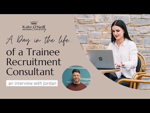 A DAY IN THE LIFE OF A TRAINEE RECRUITMENT CONSULTANT