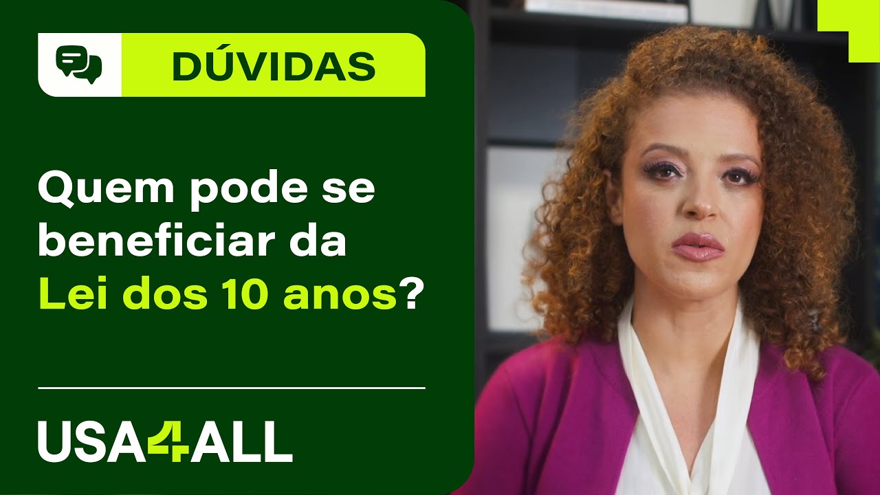 Quem pode se beneficiar da Lei dos 10 anos?