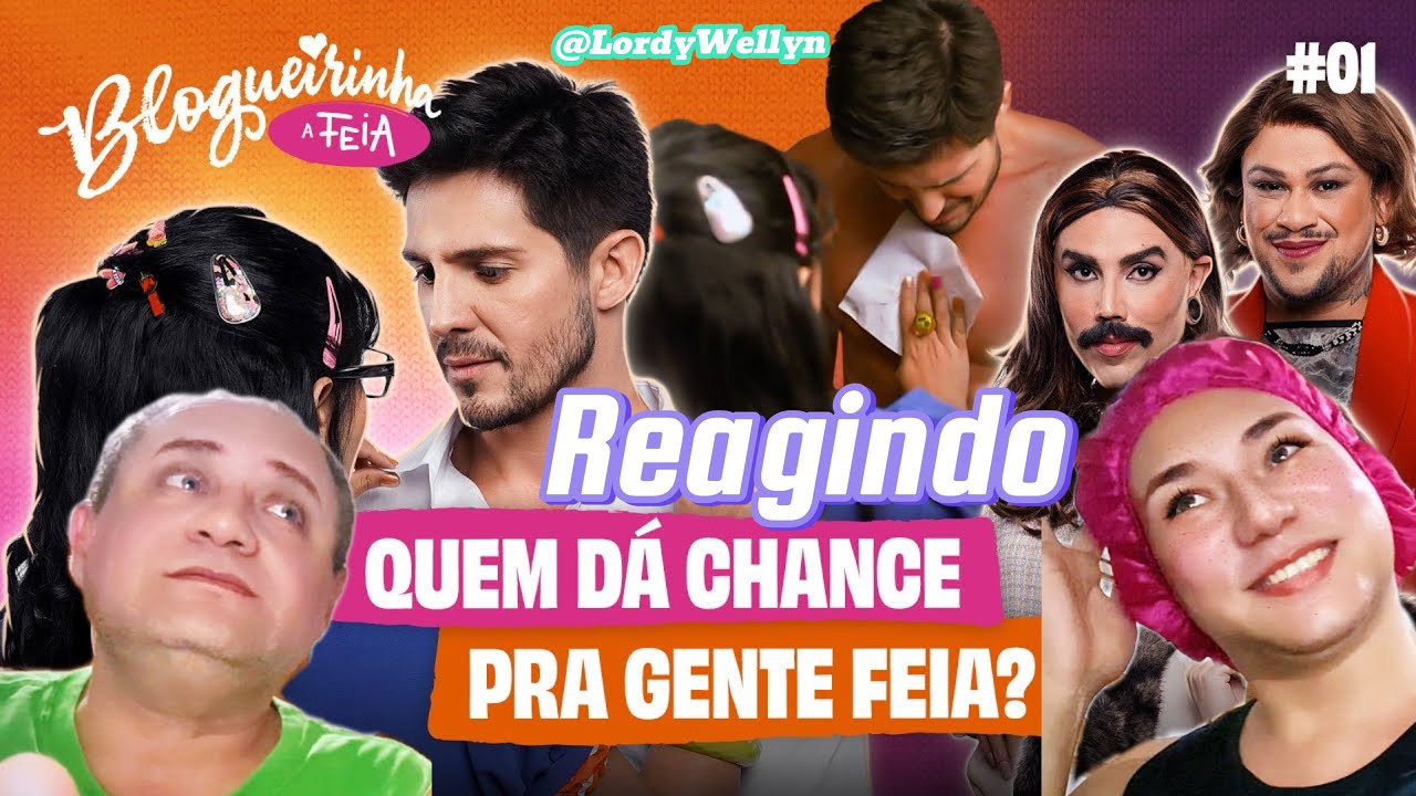 Reagindo Blogueirinha a Feia - Quem dá Chance pra Gente Feia? | Dia Tv