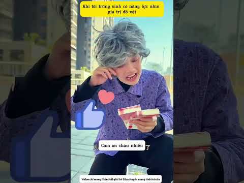 Khi tôi trùng sinh có năng lực thấy giá trị đồ vật #shorts #shortvideo #funny #comedy