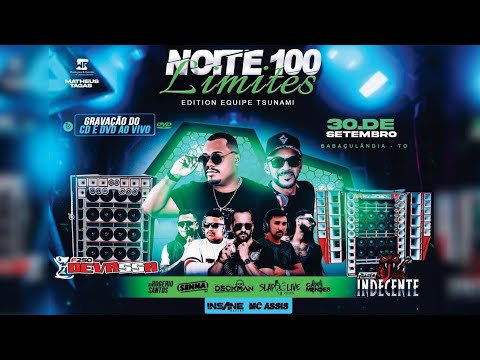 INSANE DJ e MC ASSIS AO VIVO - NA NOITE 100 LIMITES - EM BABAÇULÂNDIA TOCANTINS