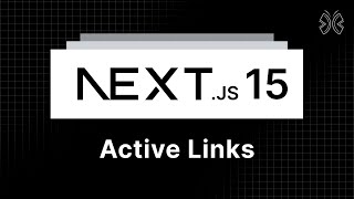 Next.js 15 Tutorial - 20 - Active Links