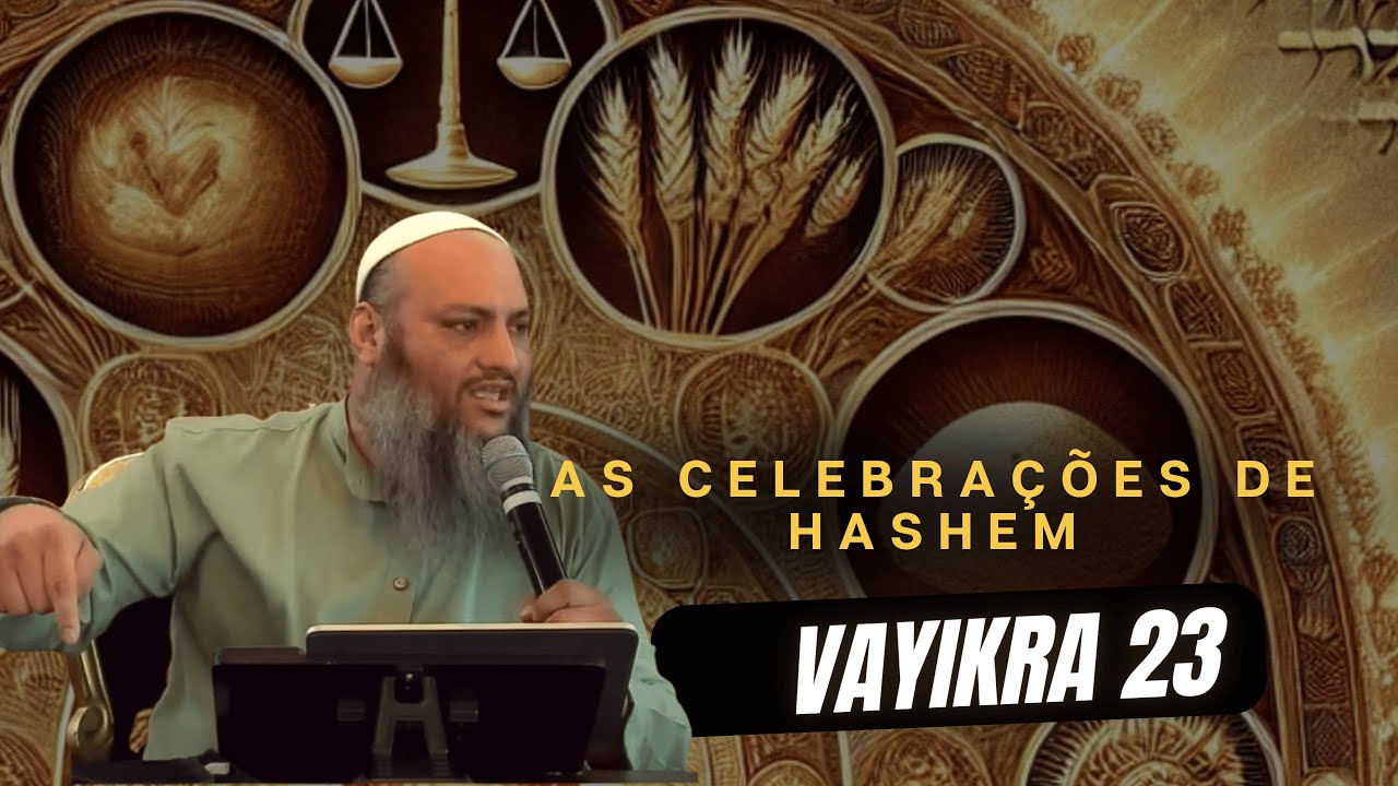 SHIUR DE SHABAT | EMOR | 5785 | AS CELEBRAÇÕES DE HASHEM