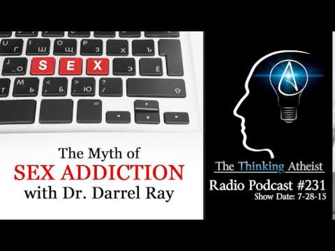 TTA Podcast 231: The Myth of Sex Addiction (with Dr. Darrel Ray)