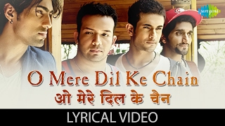 O Mere Dil Ke Chain with lyrics | ओ मेरे दिल के चैन के बोल | Sanam