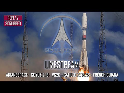 Arianespace - Soyuz 2.1b - SCRUBBED - VS26 Galileo 27 & 28 - Guiana Space Center - December 4, 2021