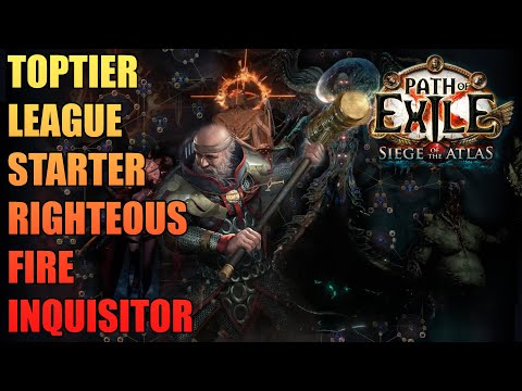 RIGHTEOUS FIRE INQUISITOR : LEAGUE STARTER IMMORTEL PATH OF EXILE 3.18 SIEGE OF THE ATLAS !!